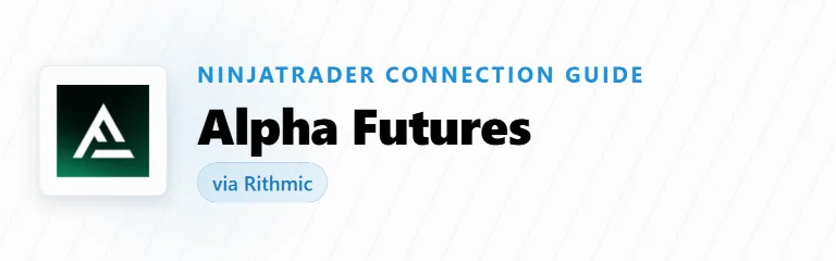 How to Connect Alpha Futures to NinjaTrader (Rithmic)