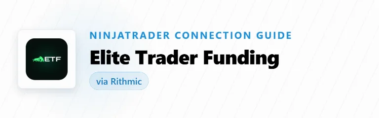 How to Connect Elite Trader Funding to NinjaTrader (Rithmic)