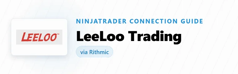 How to Connect LeeLoo Trading to NinjaTrader (Rithmic)