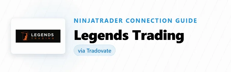 How to Connect Legends Trading to NinjaTrader (Tradovate)