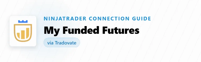 How to Connect My Funded Futures to NinjaTrader (Tradovate)