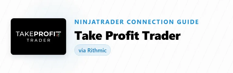 How to Connect Take Profit Trader to NinjaTrader (Rithmic)