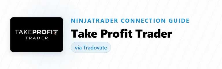 How to Connect Take Profit Trader to NinjaTrader (Tradovate)