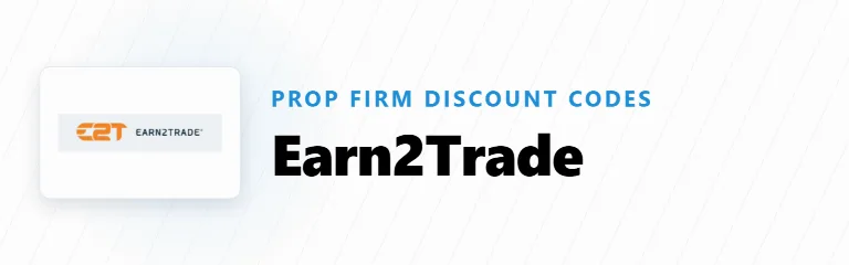 Earn2Trade Discount Codes & Promo Codes