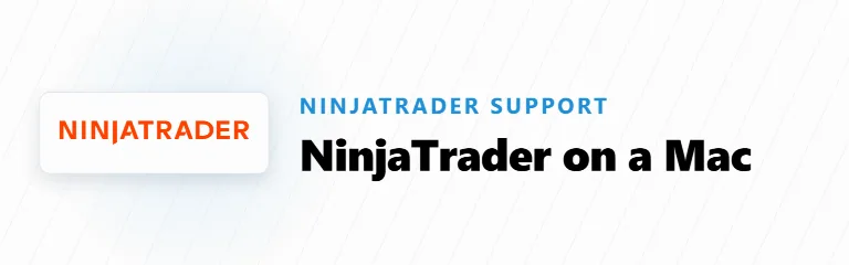 How to Trade on NinjaTrader Using a Mac