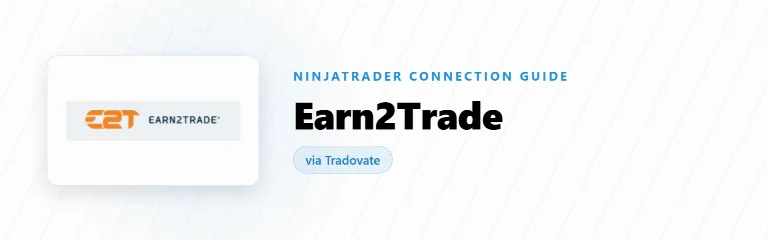 Connect Earn2Trade to NinjaTrader 8 over Tradovate