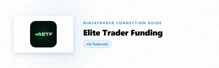 How to Connect Elite Trader Funding to NinjaTrader (Tradovate)