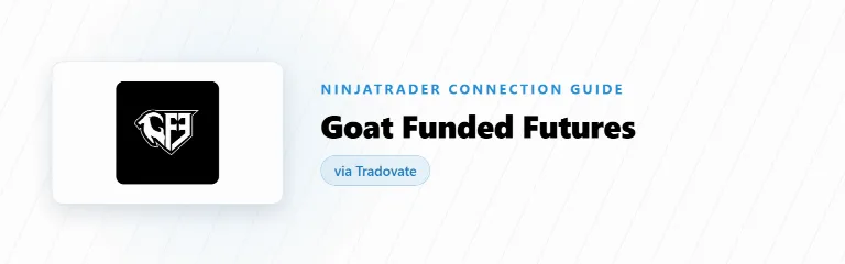How to Connect Goat Funded Futures to NinjaTrader (Tradovate)