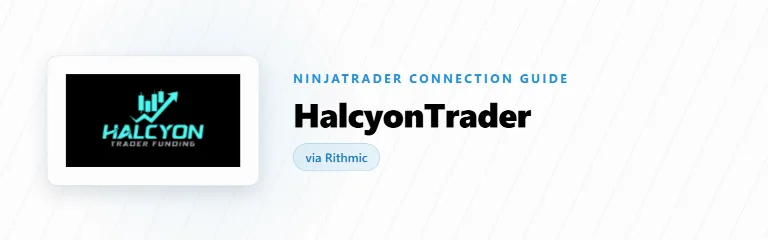 How to Connect HalcyonTrader to NinjaTrader 8 (Rithmic)