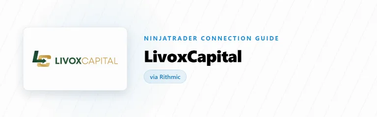Connecting Livox Capital Credentials to NinjaTrader 8 (Rithmic)