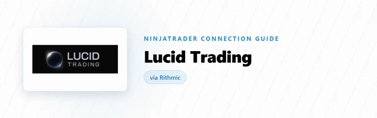 Connecting Lucid Trading to NinjaTrader with Rithmic Credentials