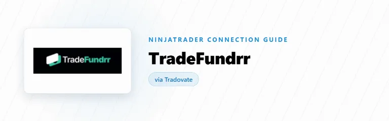 How to Connect TradeFundrr to NinjaTrader (Tradovate)
