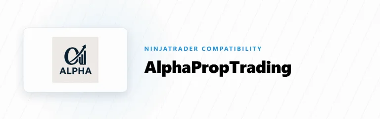 Does AlphaPropTrading Work With NinjaTrader 8?