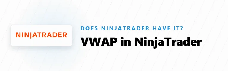 Does NinjaTrader Have VWAP?