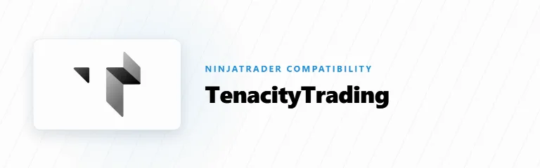 Does Tenacity Trading Work With NinjaTrader?