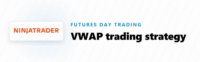 VWAP Trading Strategy for Futures: Pullbacks, Reclaims and Band Fades